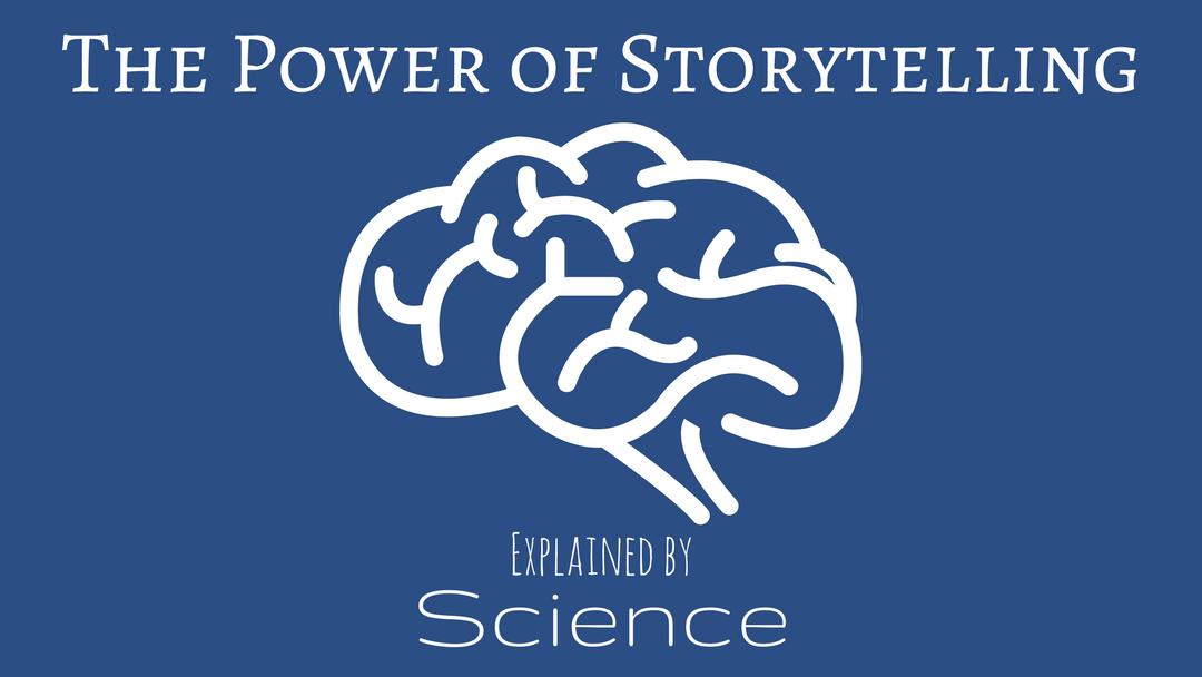 The Power of Storytelling Explained by Science