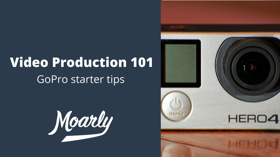 GoPro Starter Tips | Video Production 101
