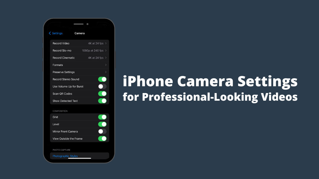 iPhone camera settings for professional-looking video